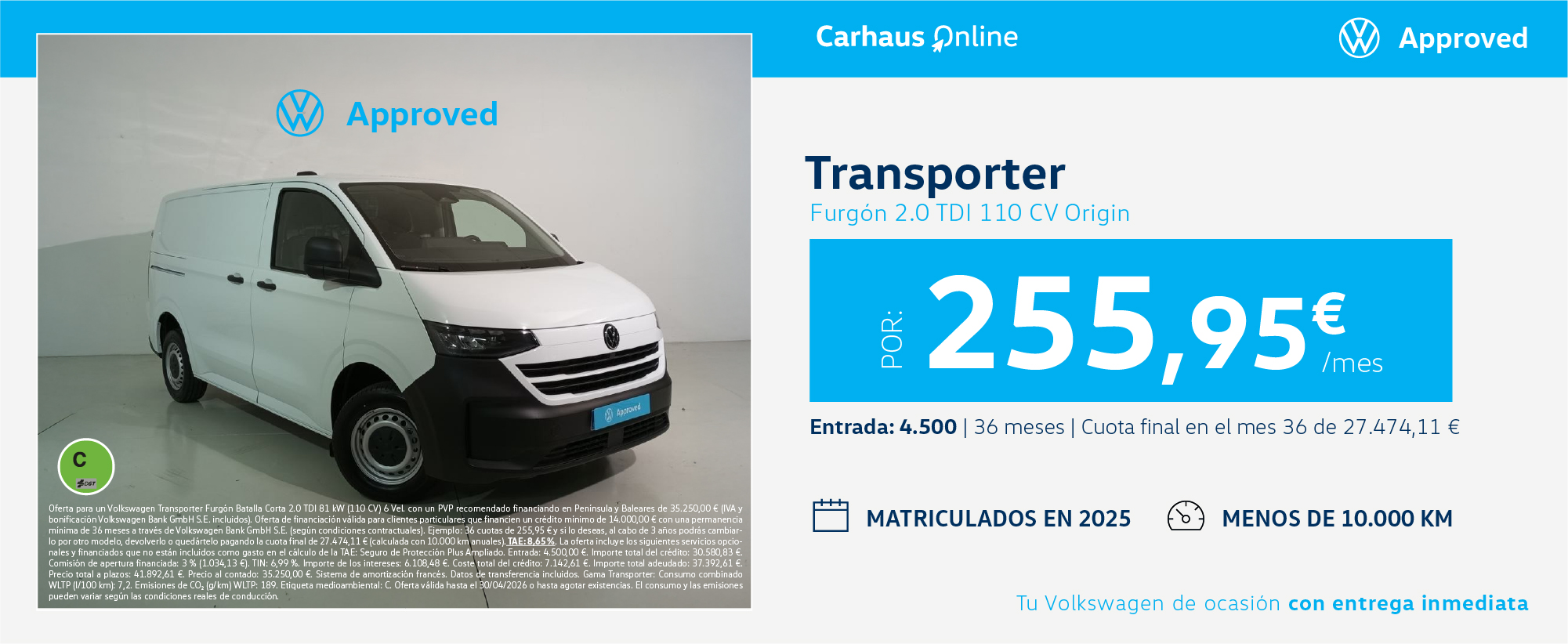 ¡Ocasión! Transporter Furgón 2.O TDI por 255,95€/mes*